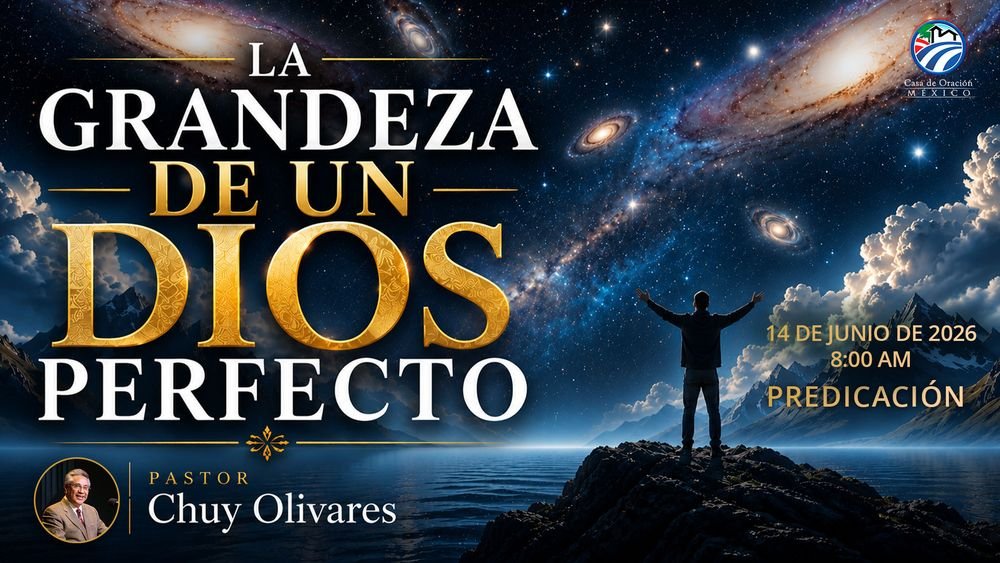 La grandeza de un Dios perfecto