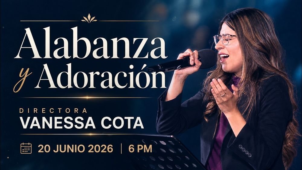 20 de junio de 2026 – 6:00 p.m. / Alabanza y adoración