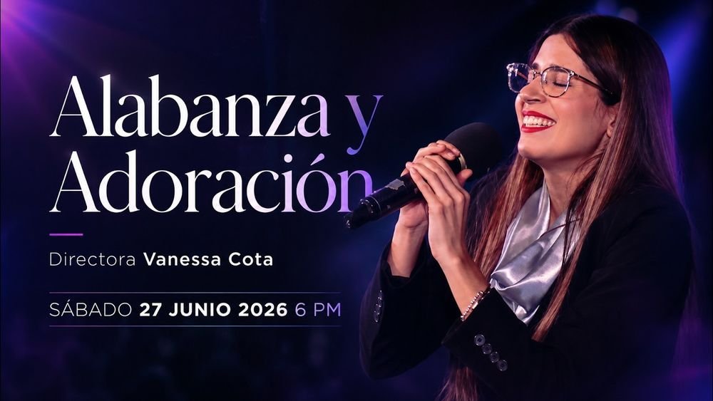 27 de junio de 2026 – 6:00 p.m. / Alabanza y adoración