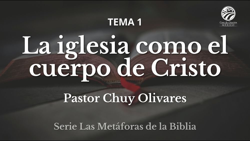 La iglesia como el cuerpo de Cristo