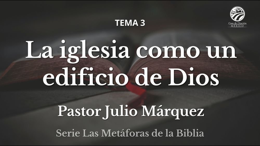 La iglesia como un edificio de Dios