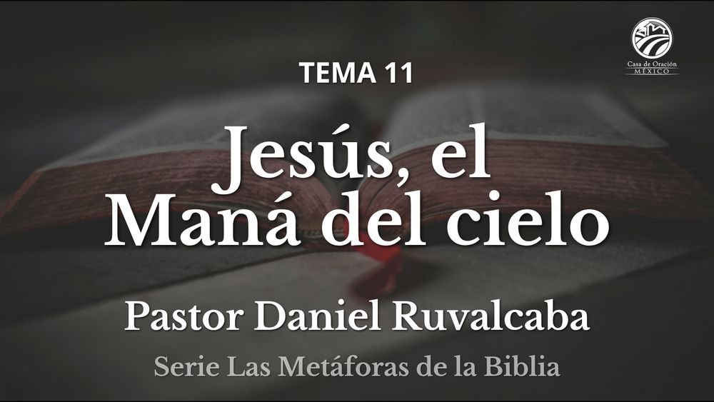 Jesús, el Maná del cielo