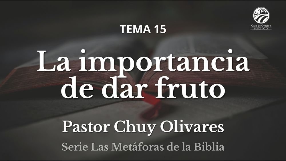La importancia de dar fruto