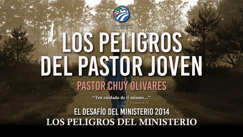 Los peligros del pastor joven