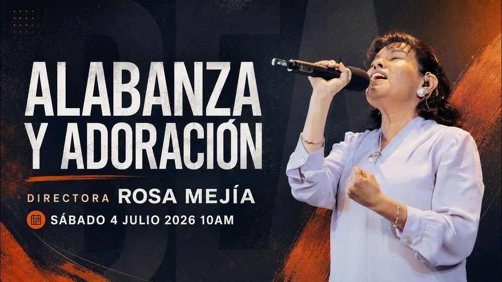 4 de julio de 2026 – 10:00 a.m. / Alabanza y adoración