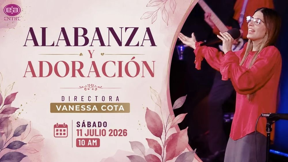 11 de julio de 2026 – 10:00 a.m. / Alabanza y adoración