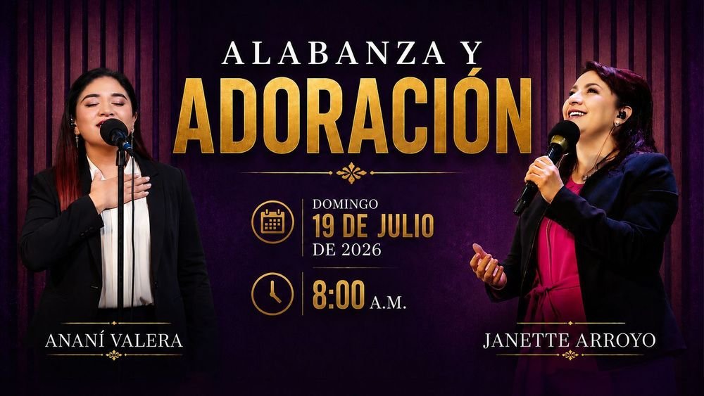 19 de julio de 2026 – 8:00 a.m. / Alabanza y adoración