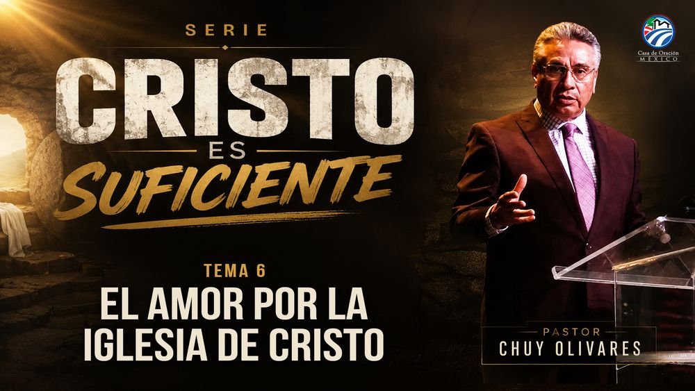 El amor por la iglesia de Cristo