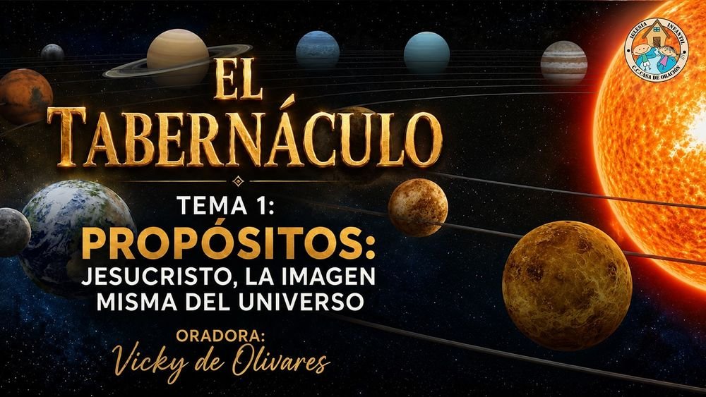 Propósitos, Jesucristo la imagen misma del universo