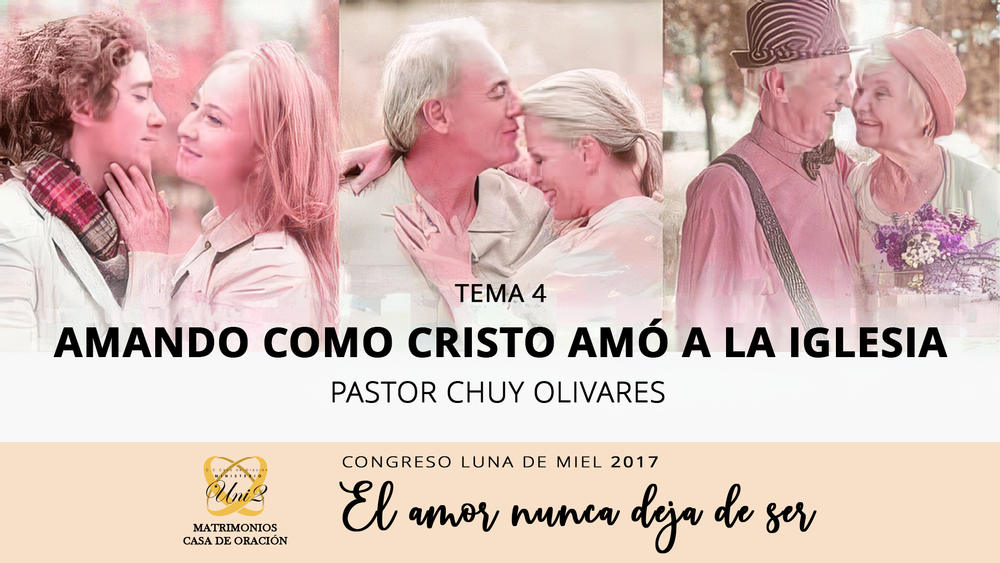Amando como Cristo amó a la iglesia