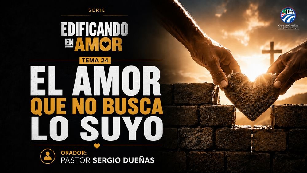 El amor que no busca lo suyo