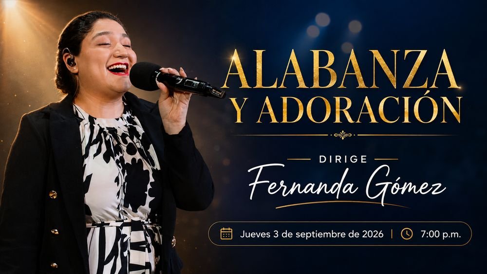3 de septiembre de 2026 – 7:00 p.m. / Alabanza y adoración