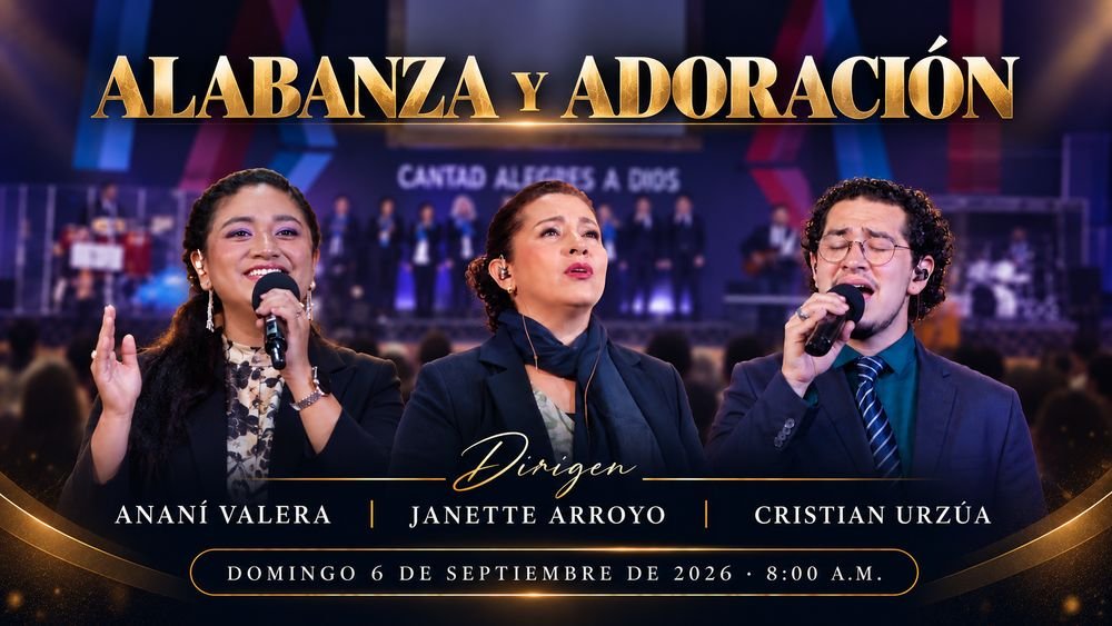 6 de septiembre de 2026 – 8:00 a,m, / Alabanza y adoración