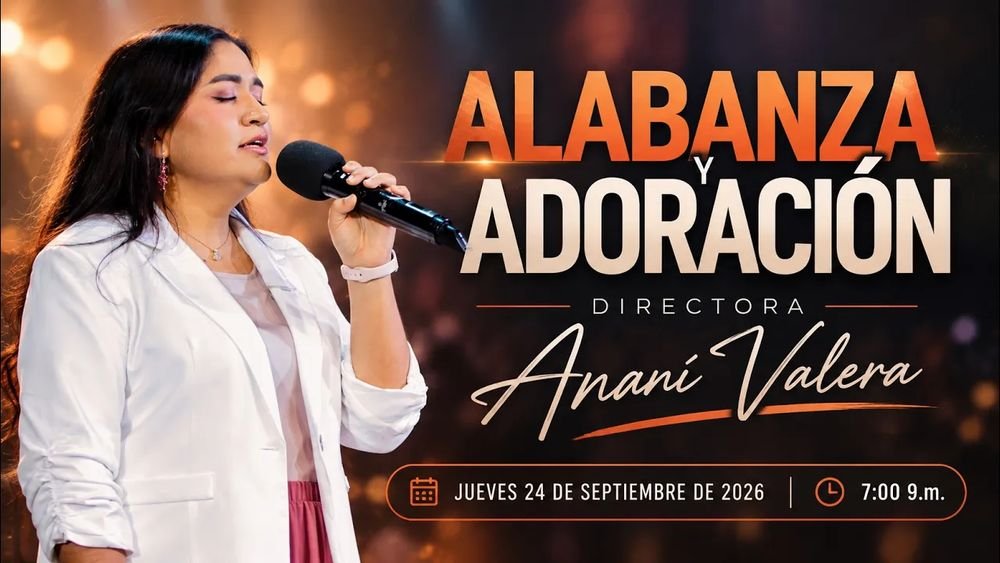 24 de septiembre de 2026 – 7:00 p.m. / Alabanza y adoración