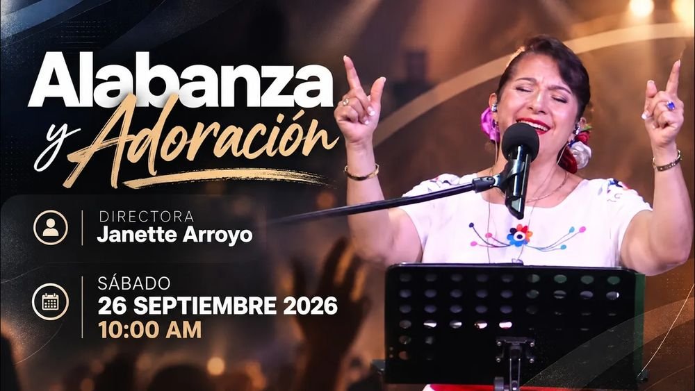 26 de septiembre de 2026 – 10:00 a.m. / Alabanza y adoración
