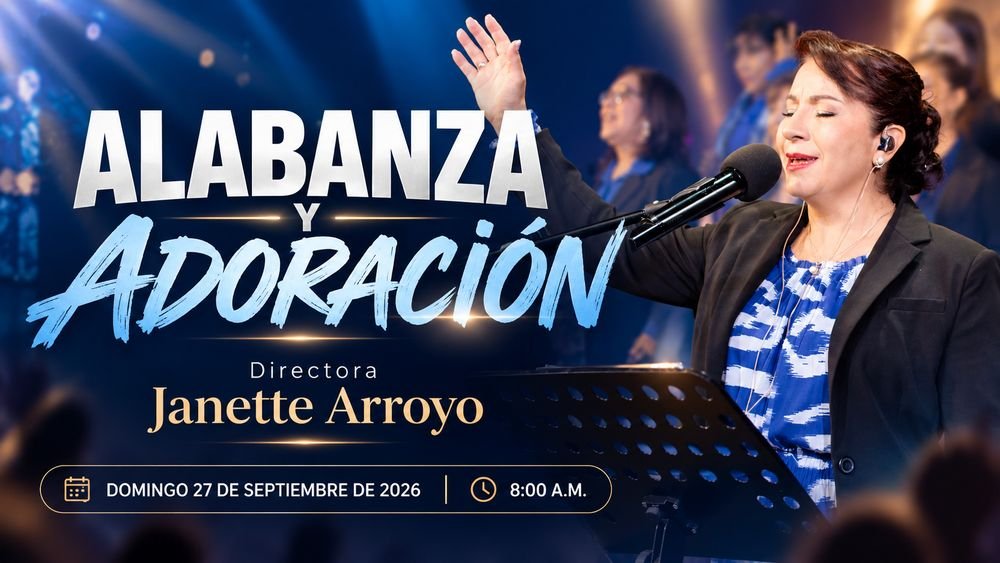 27 de septiembre de 2026 – 8:00 a.m. / Alabanza y adoración