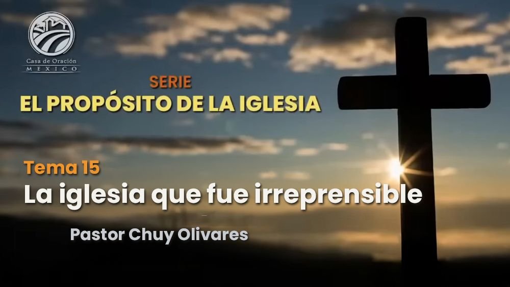 La iglesia que fue irreprensible