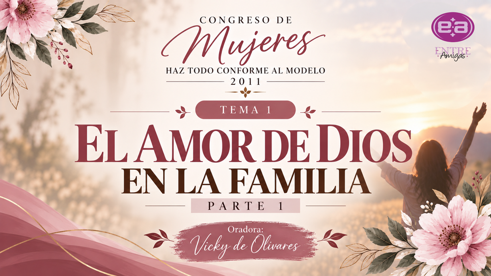 El amor de Dios en la familia – Parte 1