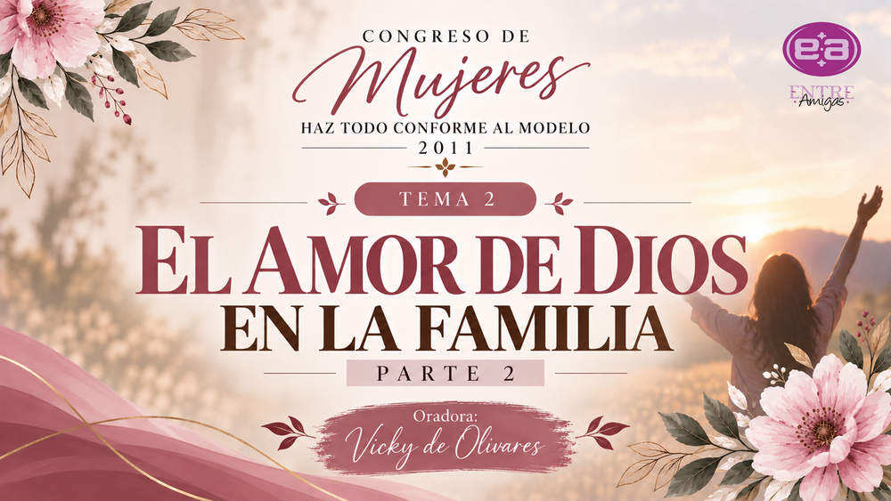 El amor de Dios en la familia – Parte 2