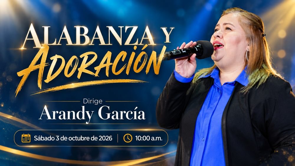 3 de octubre de 2026 – 10:00 a.m. / Alabanza y adoración