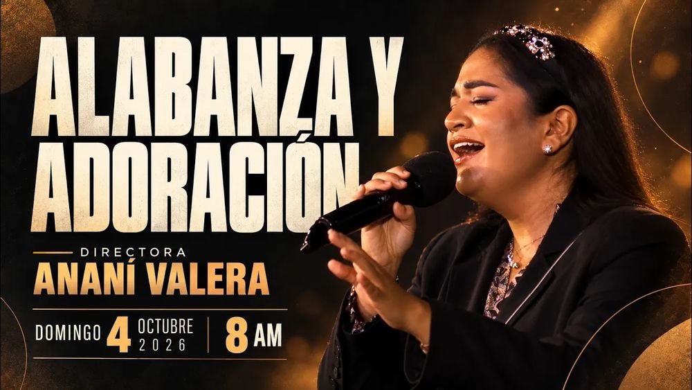 4 de octubre de 2026 – 8:00 a.m. / Alabanza y adoración