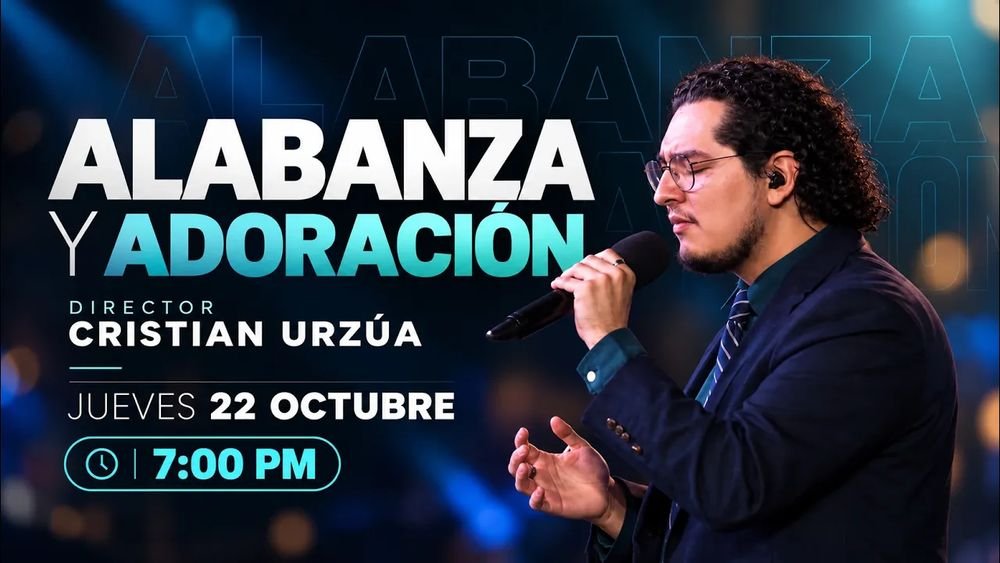 22 de octubre de 2026 – 7:00 p.m. / Alabanza y adoración