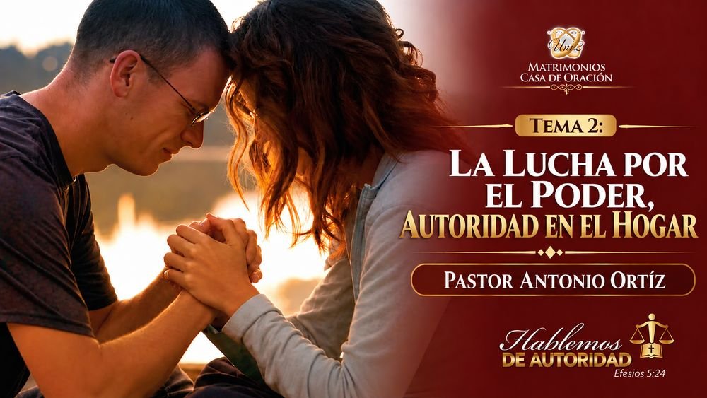 La lucha por el poder, la autoridad en el hogar