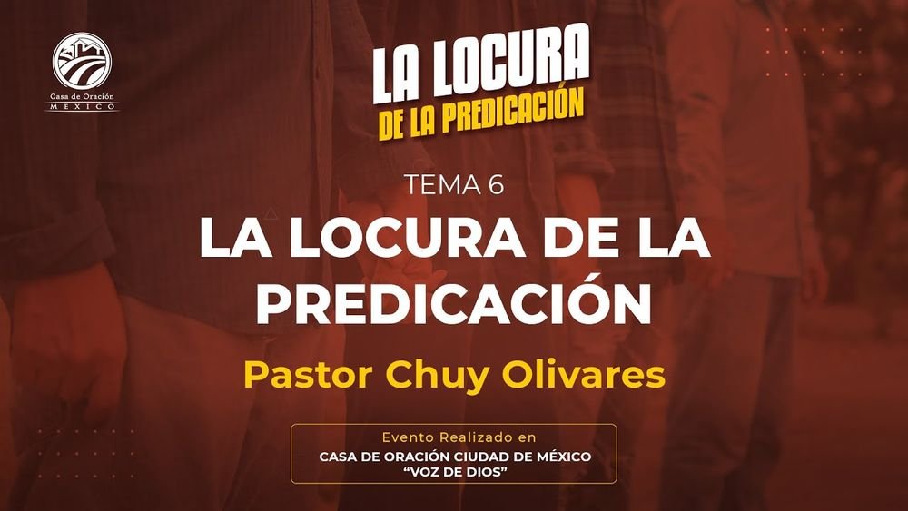 La locura de la predicación