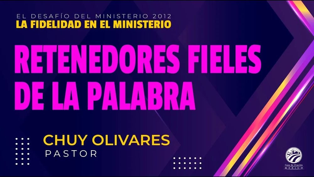 Retenedores fieles de la Palabra